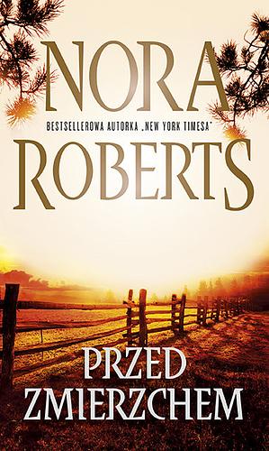 Przed zmierzchem by Nora Roberts