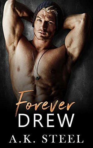 Forever Drew by A.K. Steel