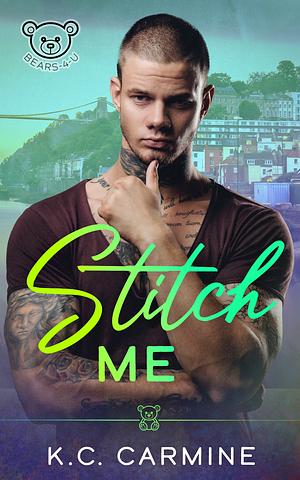 Stitch Me by K.C. Carmine