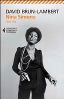 Nina Simone. Una vita by David Brun-Lambert