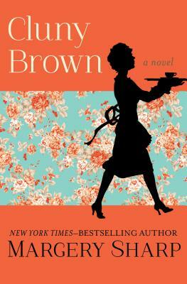 Cluny Brown by Margery Sharp