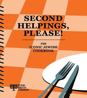 Second Helpings, Please!: The Iconic Jewish Cookbook by 