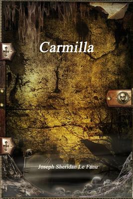 Carmilla by J. Sheridan Le Fanu