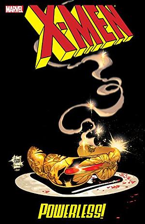 X-Men: Powerless by Joe Harris, Joe Pruett, Juan Santacruz, Terry Kavanagh, Tom Raney, Erik Larsen, Graham Nolan, Alan Davis, Steve Harris, Brett Booth