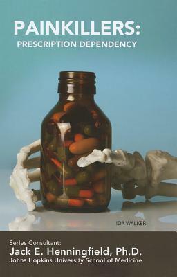 Painkillers: Prescription Dependency by Ida Walker