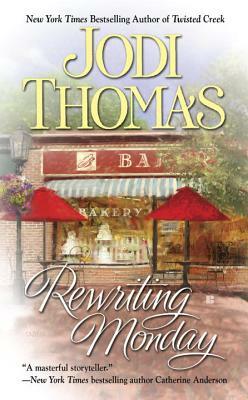 Rewriting Monday by Jodi Thomas