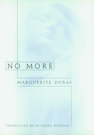 No More by Marguerite Duras