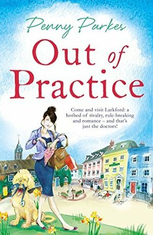 Out of Practice by Penny Parkes