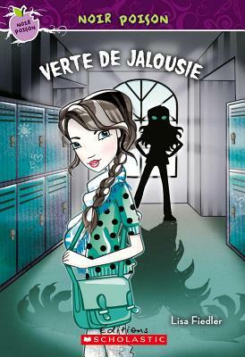 Noir Poison: N? 11 - Verte de Jalousie by Lisa Fiedler