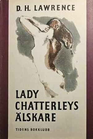 Lady Chatterleys älskare  by D.H. Lawrence