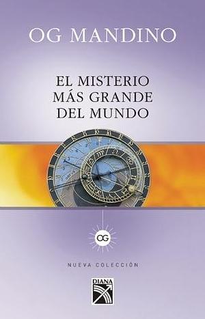 El misterio más grande del mundo by Og Mandino, Og Mandino