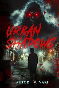 Urban Shadows by Various authors