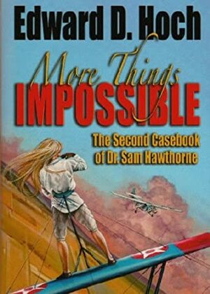 More Things Impossible by Edward D. Hoch