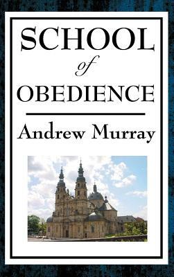 School of Obedience by Andrew Murray