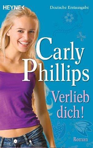 Verlieb dich! by Ursula C. Sturm, Carly Phillips