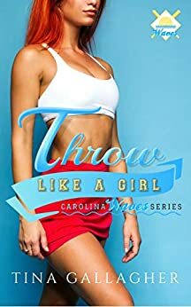 Throw Like a Girl by Tina Gallagher