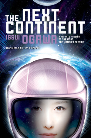 The Next Continent by Issui Ogawa, Jim Hubbert