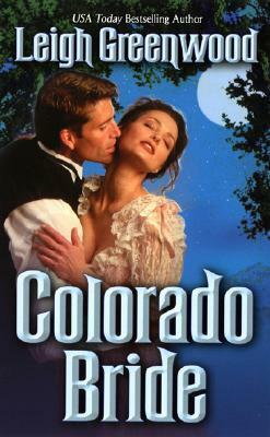 Colorado Bride by Leigh Greenwood