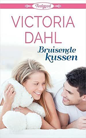 Bruisende kussen by Victoria Dahl