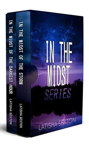 In the Midst Series by Latisha Sexton, Latisha Sexton