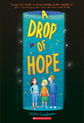 A Drop of Hope by Keith Calabrese