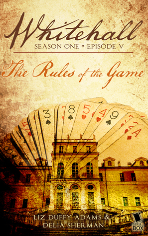 The Rules of the Game by Liz Duffy Adams, Delia Sherman