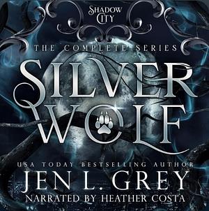 Shadow City: Silver Wolf by Jen L. Grey