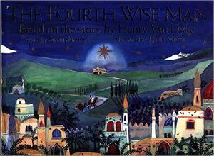 The Fourth Wise Man by Jackie Morris, Susan Summers