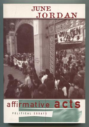 Affirmative Acts by June Jordan