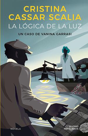 La lógica de la luz by Cristina Cassar Scalia