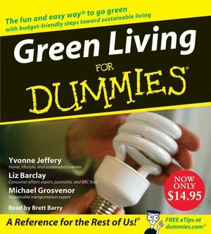 Green Living For Dummies by Liz Barclay