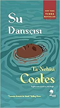 Su Dansçısı by Ta-Nehisi Coates