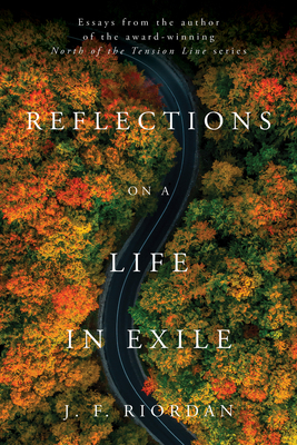 Reflections on a Life in Exile by J.F. Riordan