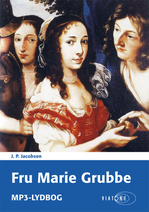 Fru Marie Grubbe by Jens Peter Jacobsen