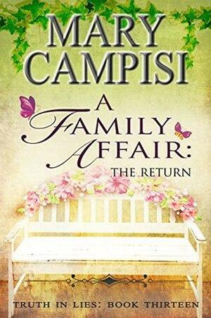 A Family Affair: The Return: A Small Town Family Saga by Mary Campisi