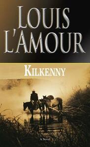 Kilkenny by Louis L'Amour
