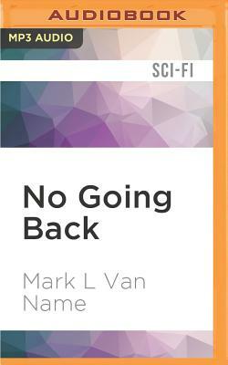 No Going Back by Mark L. Name