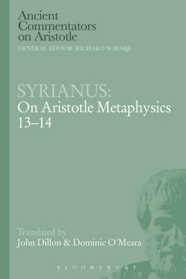 Syrianus: On Aristotle Metaphysics 13-14 by Syrianus