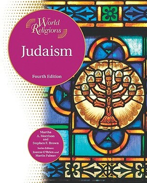 Judaism by Stephen F. Brown, Martha A. Morrison
