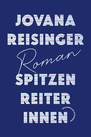 Spitzenreiterinnen by Jovana Reisinger