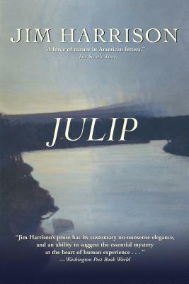 Julip by Jim Harrison