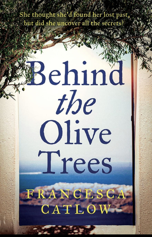 Behind The Olive Tree by Francesca Catlow