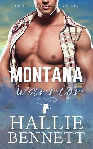 Montana Warrior by Hallie Bennett