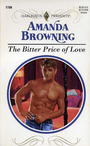 The Bitter Price of Love by Amanda Browning