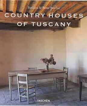 Country Houses of Tuscany by Angelika Taschen