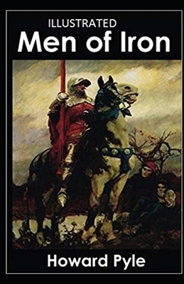 Men of Iron Illustrated by Howard Pyle