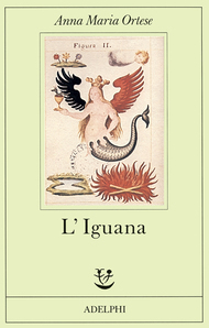 L'Iguana by Pietro Citati, Anna Maria Ortese