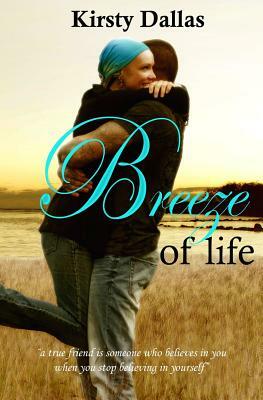 Breeze of Life by Kirsty Dallas