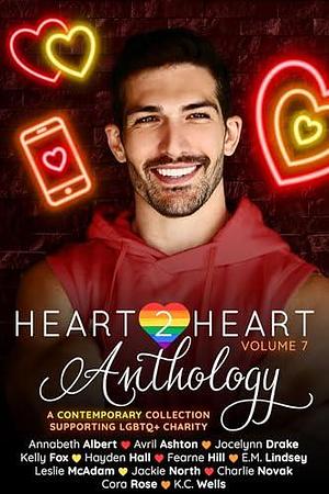 Heart2Heart Anthology, Volume 7 by Annabeth Albert, Annabeth Albert, Jocelynn Drake, Avril Ashton