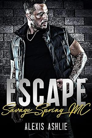 Escape: Savage Spring MC by Alexis Ashlie